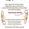Szemenyei Dorka kiállítása